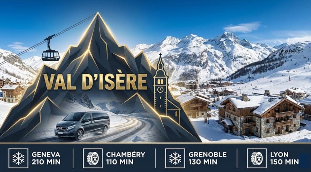 How to Get to Val-d'Isère | The Ultimate 2026 Travel Guide