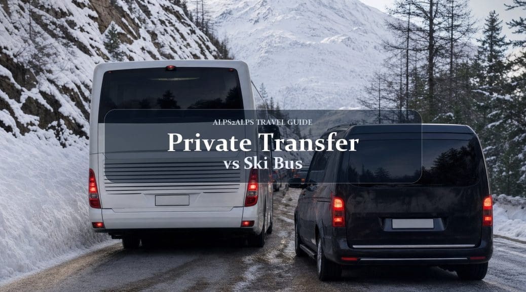7 Reasons to Book a Private Transfer Over a Ski Bus